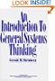 An Introduction to General Systems Thinking (Wiley Series on Systems Engineering and Analysis)