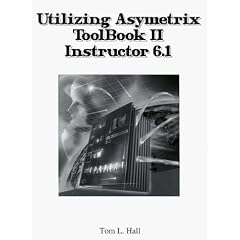 Utilizing Asymetrix ToolBook II Instructor 6.1