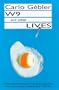 W9 and Other Lives