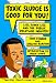 Toxic Sludge is Good For You: Lies, Damn Lies and the Public Relations Industry