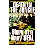 Death in the Jungle: Diary of a Navy Seal