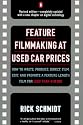Feature Filmmaking at Used-Car Prices: Revised Edition