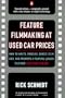 Feature Filmmaking at Used-Car Prices: Revised Edition