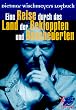 Eine Reise durch das Land der Bekloppten und Bescheuerten: Dietmar Wischmeyers Logbuch
