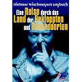 Eine Reise durch das Land der Bekloppten und Bescheuerten: Dietmar Wischmeyers Logbuch