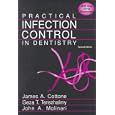 Practical Infection Control in Dentistry by James A. Cottone, Geza T. Terezhalmy, and John A. Molinari