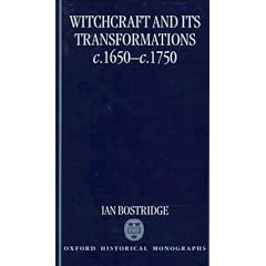 Witchcraft and its Transformations, c.1650-c.1750 (Oxford Historical Monographs)