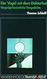 Vandenhoeck Transparent, Bd.18, Der Vogel mit dem Doktorhut - Thomas Schleiff