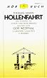 H�llenfahrt. 2 Cassetten. Das Vorspiel zu 'Joseph und seine Br�der'