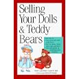 Selling Your Dolls and Teddy Bears by  Barb Lawrence Giguere and Carol-Lynn Rossel Waugh