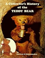 A Collector's History of the Teddy Bear