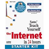 Sams' Teach Yourself the Internet Starter Kit in 24 Hours (Sams Teach Yourself)