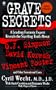 Grave Secrets: Leading Forensic Expert Reveals Startling Truth abt O J Simpson David Koresh Vin