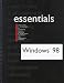 Windows 98 Essentials (MOUS Essentials)