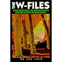 The W-Files True Reports of Unexplained Phenomena in Wisconsin