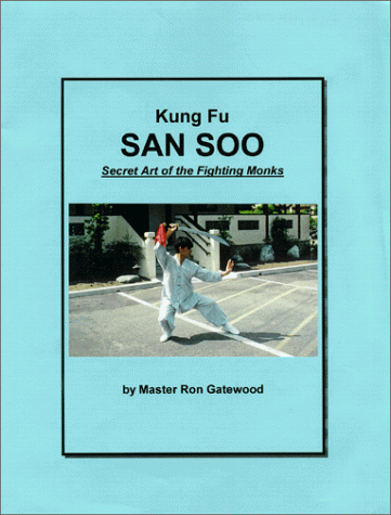 Kung Fu San Soo: Secret Art of the Fighting Monks