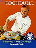 Kochduell: Barbecue - Das Grillbuch