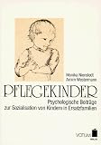 Produkt-Bild: Pflegekinder. Psychologische Beitr&auml;ge zur Sozialisation von Kindern in Ersatzfamilien