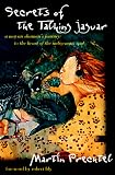 Review J P Tarcher  / Secrets of the Talking Jaguar: A Mayan Shaman's Journey to the Heart of the Indigenous Soul