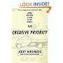 The Creative Priority : Putting Innovation to Work in Your Business