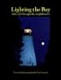 Lighting the Bay: Tales of Chesapeake Lighthouses