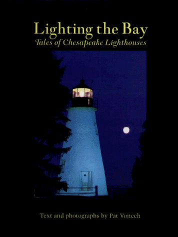 Lighting the Bay: Tales of Chesapeake Lighthouses
