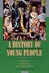 A History of Young People in the West, Volume II, Stormy Evolution to Modern Times (Belknap Press)