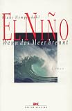 El Nino. Wenn das Meer brennt
