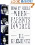 How It Feels When Parents Divorce