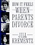How It Feels When Parents Divorce