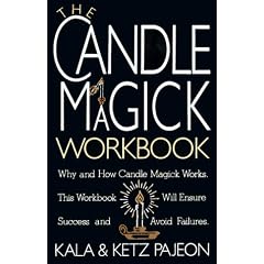The Candle Magick Workbook: Why and How Candle Magick Works (Library of the Mystic Arts)