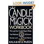 The Candle Magick Workbook: Why and How Candle Magick Works