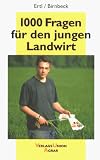 1.000 Fragen f&uuml;r den jungen Landwirt - Josef Ertl, Stefan Birnbeck