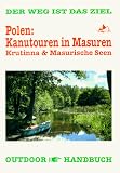 Produkt-Bild: Polen: Kanutouren in Masuren. OutdoorHandbuch. Krutinna und Masurische Seen