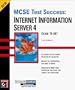 MCSE Test Success: Internet Information Server 4