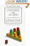 Children With Autism: A Parents' Guide (Special Needs Collection)