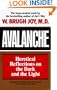 Avalanche: Heretical Reflections on the Dark and the Light