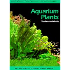 Aquarium Plants: The Practical Guide (Euro Ed.)