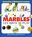 Marbles: 101 Ways to Play by Joanna Cole, Stephanie Calmenson, Michael Street