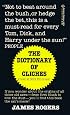 Dictionary of Cliches