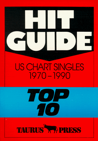 Hit Guide. US Chart Singles 1970 - 1990 Top 10