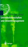 Umweltwissenschaften und Umweltmanagement: Ein interdisziplinäres Lehrbuch