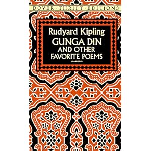 Gunga Din and Other Favorite Poems (Dover Thrift Editions) by Rudyard Kipling
