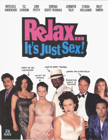 Relax ... It's Just Sex