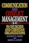 Communication and Conflict Management in Churches and Christian Organizations