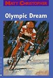 Olympic Dream (Matt Christopher Sports Classics)