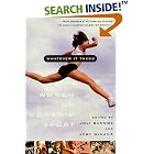 Whatever It Takes: Women on Women's Sport by Joli Sandoz and JoWinans