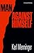 Man Against Himself