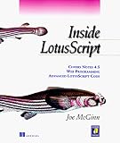 Inside LotusScript: A Complete Guide to Notes Programming