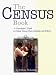 The Census Book: A Genealogist's Guide to Federal Census Facts, Schedules and Indexes